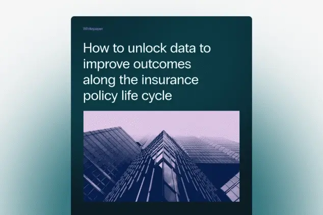 Whitepaper_How to unlock data to improve outcomes along the insurance policy life cycle