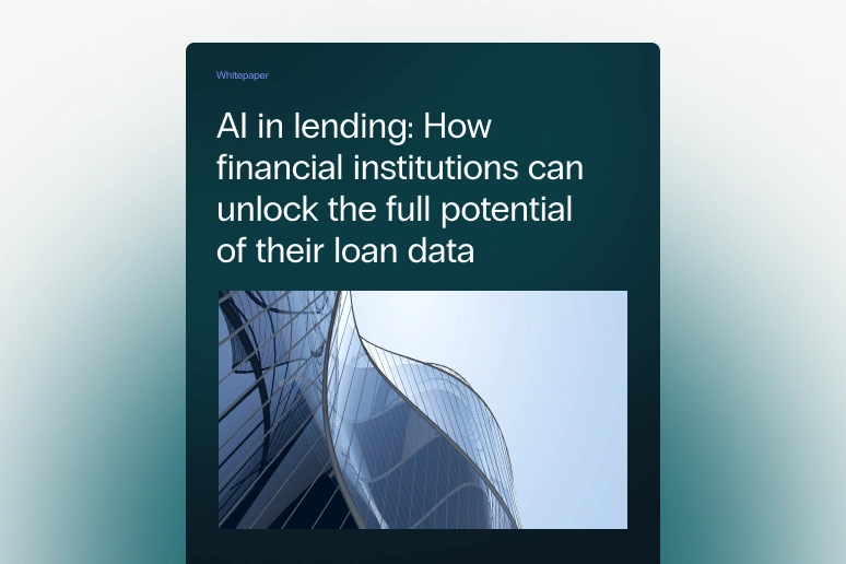 Whitepaper_AI in lending_ How financial institutions can unlock the full potential of their loan data 